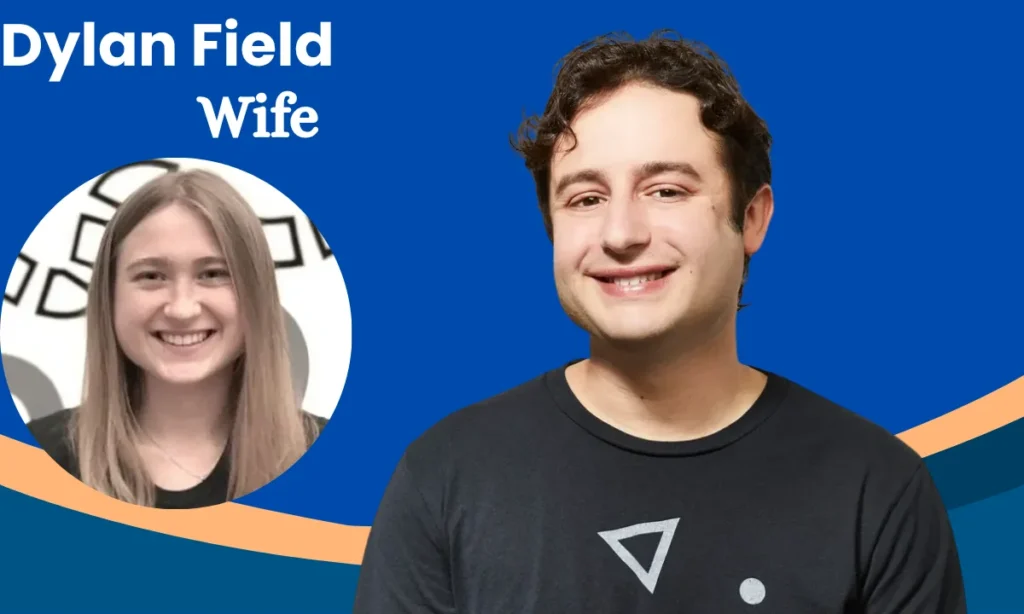 Dylan Field Wife