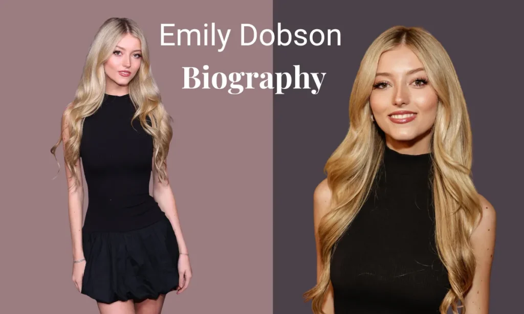 Emily Dobson Biography