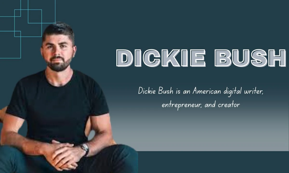Dickie Bush
